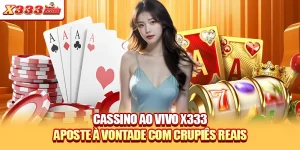 Cassino Ao Vivo X333 - Aposte À Vontade Com Crupiês Reais