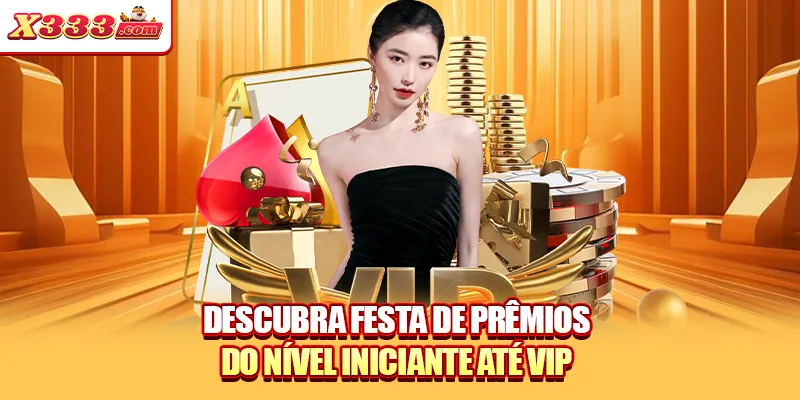 Descubra festa de prêmios do nível iniciante até VIP