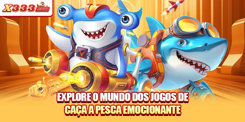 Explore o mundo dos jogos de caça a pesca emocionante