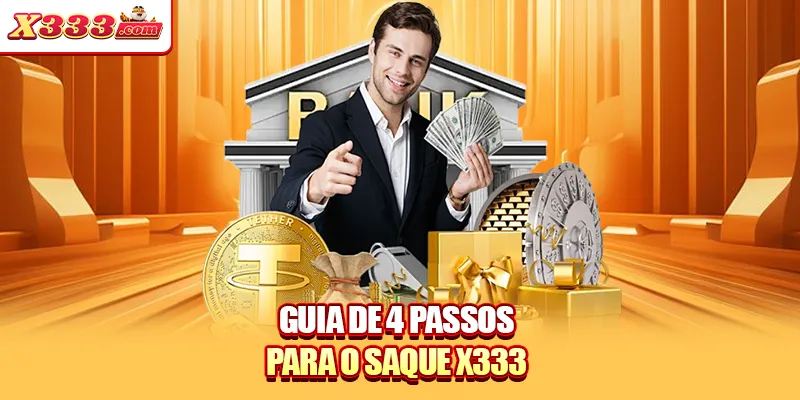 Guia de 4 passos para o saque X333