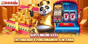 Slots Online X333 - Entendendo O Funcionamento Interno